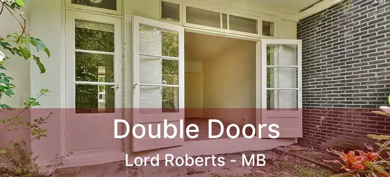  Double Doors Lord Roberts - MB