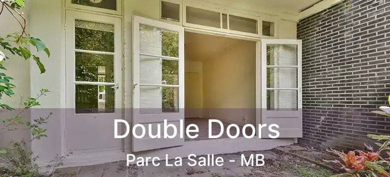  Double Doors Parc La Salle - MB