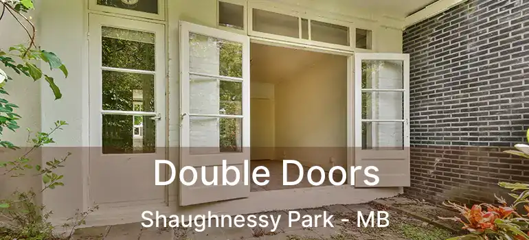  Double Doors Shaughnessy Park - MB