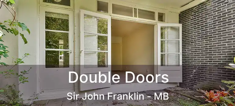  Double Doors Sir John Franklin - MB