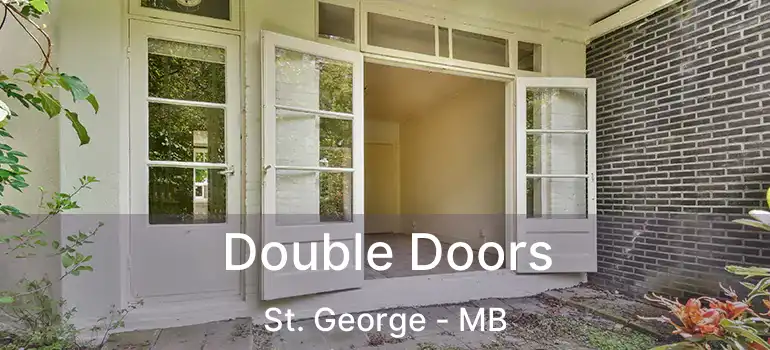  Double Doors St. George - MB