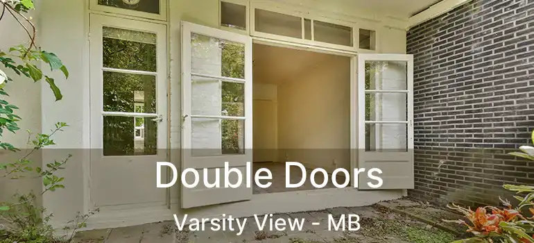  Double Doors Varsity View - MB