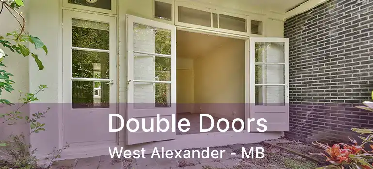 Double Doors West Alexander - MB