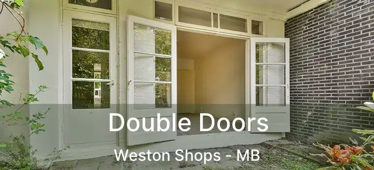  Double Doors Weston Shops - MB
