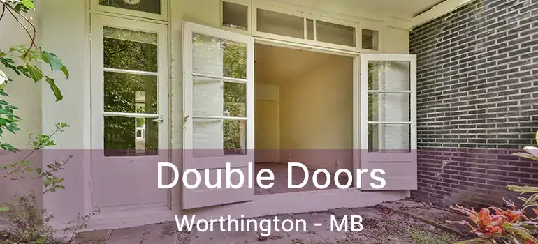  Double Doors Worthington - MB