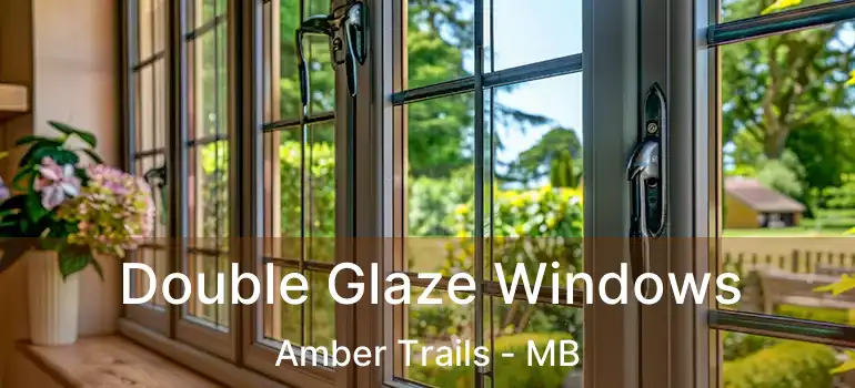  Double Glaze Windows Amber Trails - MB