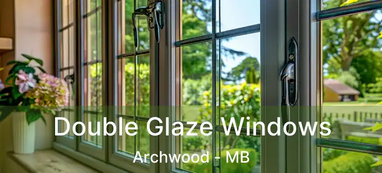  Double Glaze Windows Archwood - MB