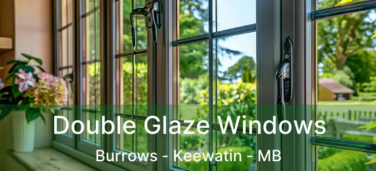  Double Glaze Windows Burrows - Keewatin - MB