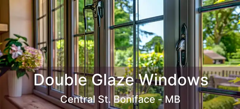  Double Glaze Windows Central St. Boniface - MB