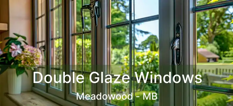  Double Glaze Windows Meadowood - MB
