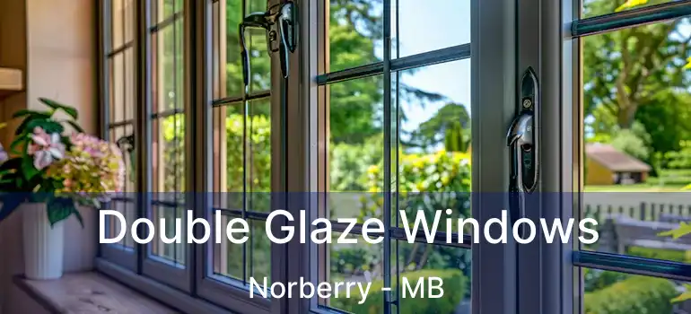  Double Glaze Windows Norberry - MB