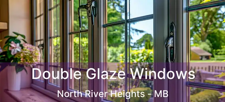  Double Glaze Windows North River Heights - MB