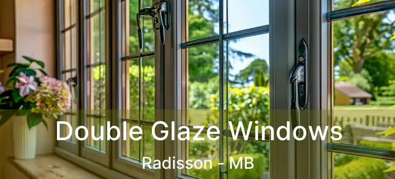  Double Glaze Windows Radisson - MB