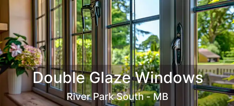  Double Glaze Windows River Park South - MB