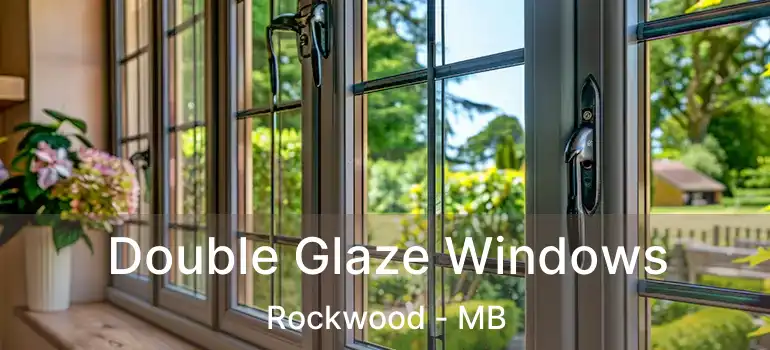  Double Glaze Windows Rockwood - MB