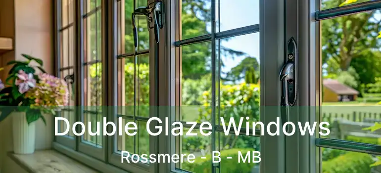  Double Glaze Windows Rossmere - B - MB