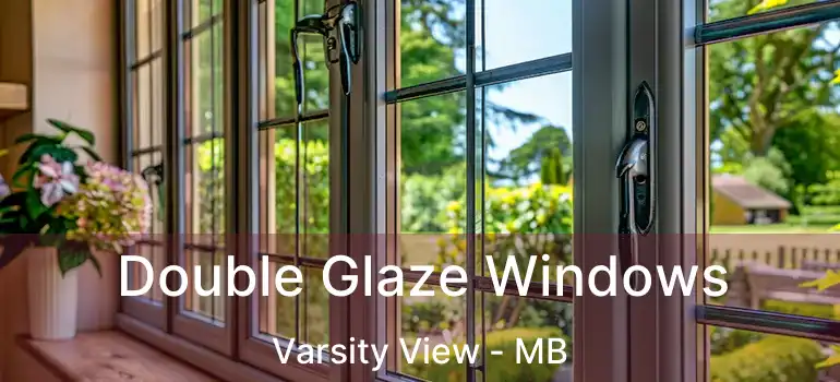  Double Glaze Windows Varsity View - MB