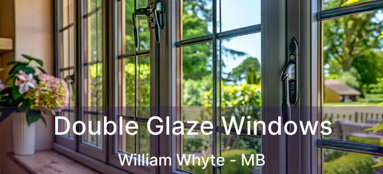  Double Glaze Windows William Whyte - MB
