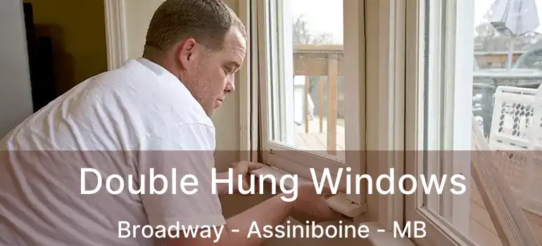  Double Hung Windows Broadway - Assiniboine - MB