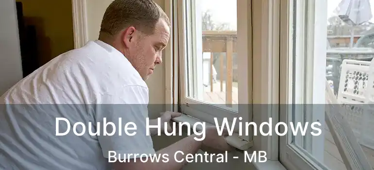  Double Hung Windows Burrows Central - MB