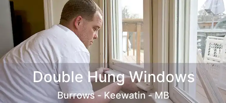  Double Hung Windows Burrows - Keewatin - MB