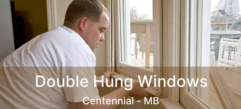  Double Hung Windows Centennial - MB