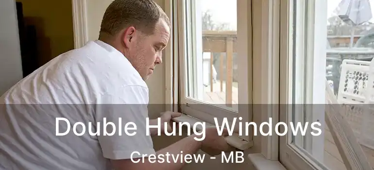  Double Hung Windows Crestview - MB