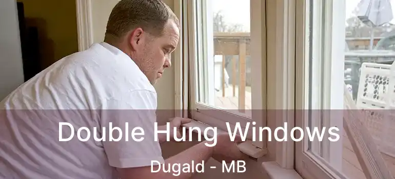  Double Hung Windows Dugald - MB