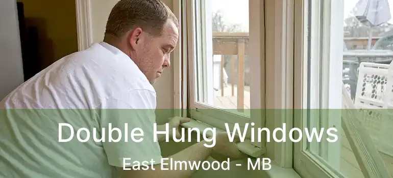  Double Hung Windows East Elmwood - MB