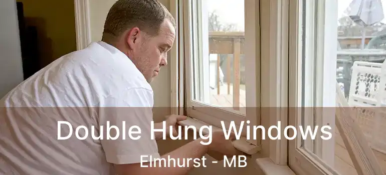  Double Hung Windows Elmhurst - MB