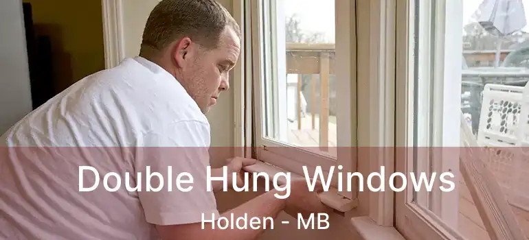  Double Hung Windows Holden - MB