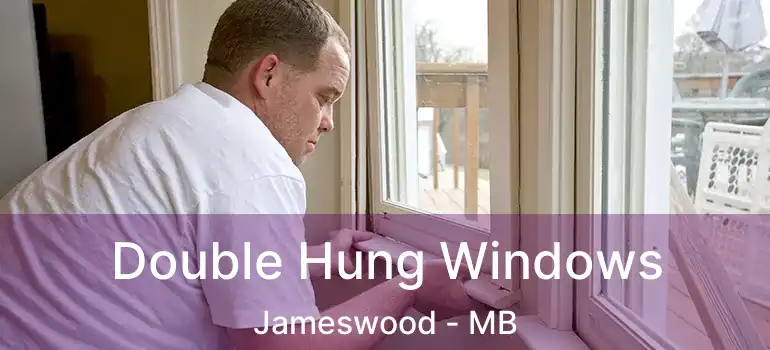  Double Hung Windows Jameswood - MB