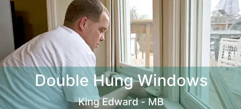  Double Hung Windows King Edward - MB