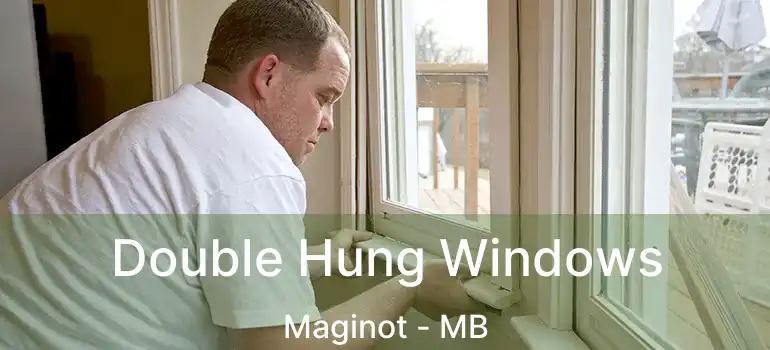  Double Hung Windows Maginot - MB