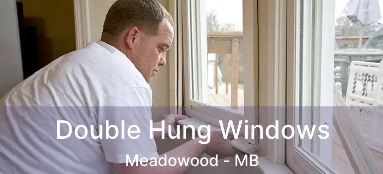  Double Hung Windows Meadowood - MB