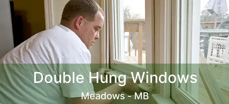  Double Hung Windows Meadows - MB