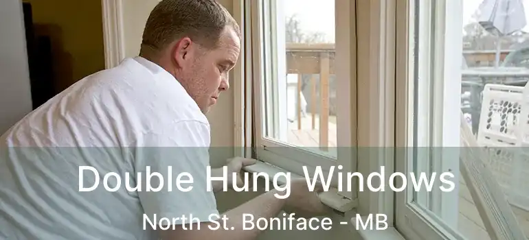  Double Hung Windows North St. Boniface - MB