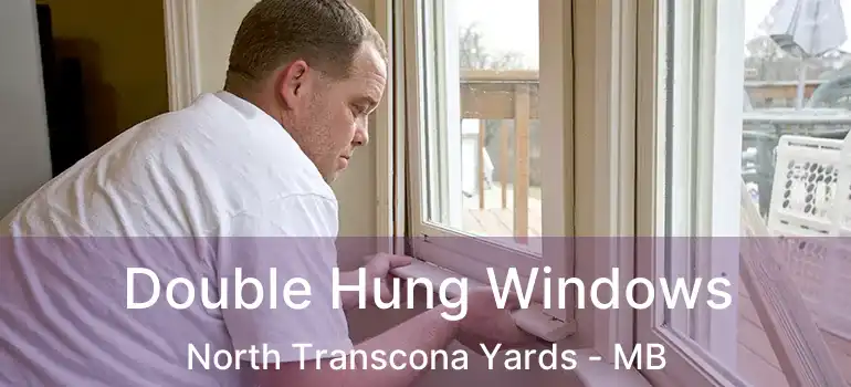  Double Hung Windows North Transcona Yards - MB