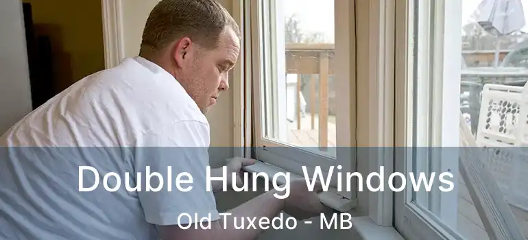  Double Hung Windows Old Tuxedo - MB