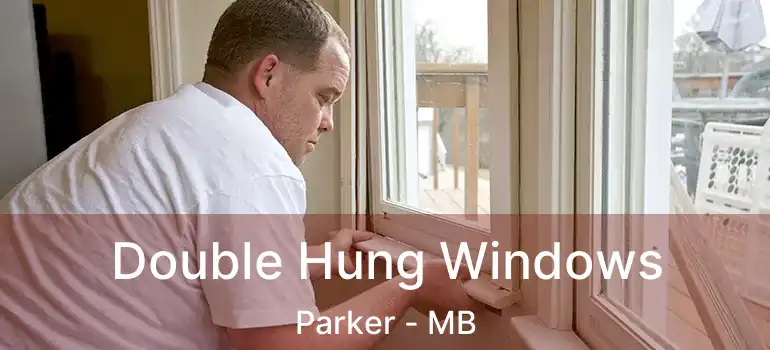  Double Hung Windows Parker - MB