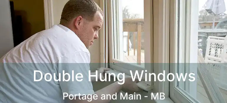  Double Hung Windows Portage and Main - MB