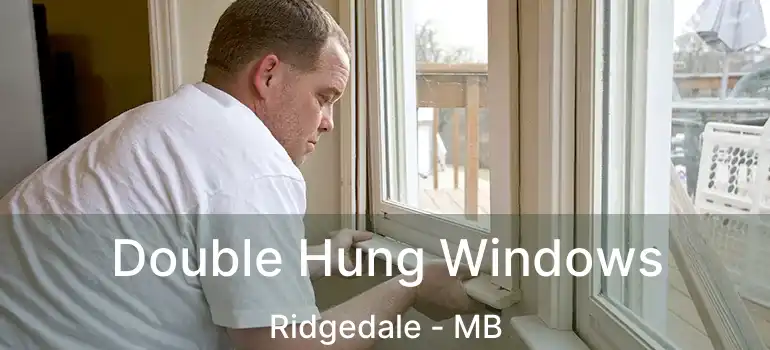  Double Hung Windows Ridgedale - MB
