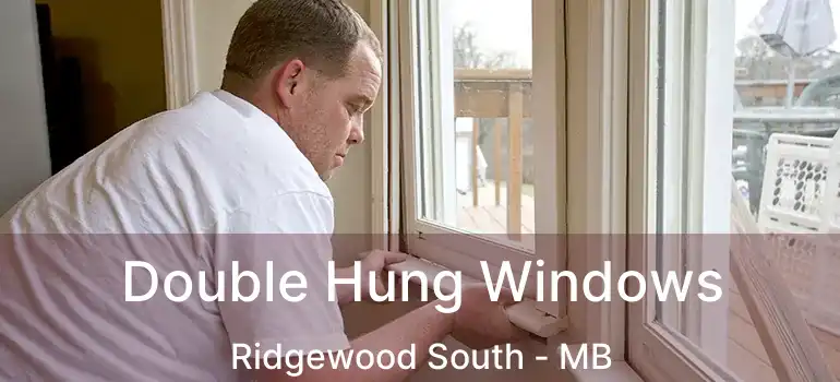  Double Hung Windows Ridgewood South - MB