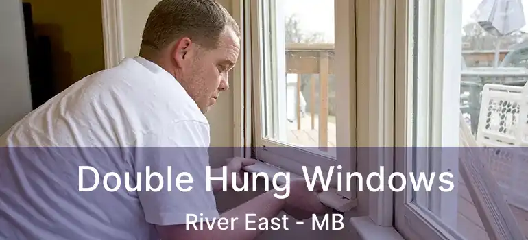  Double Hung Windows River East - MB
