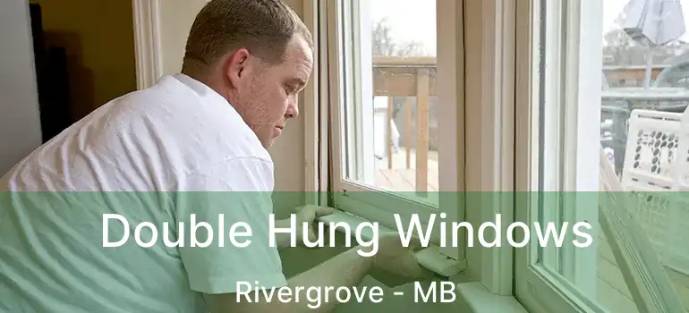  Double Hung Windows Rivergrove - MB