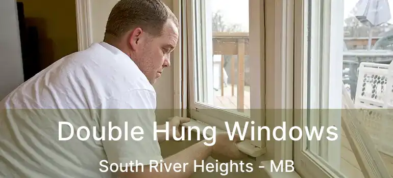  Double Hung Windows South River Heights - MB