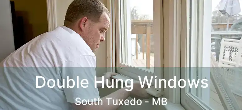  Double Hung Windows South Tuxedo - MB