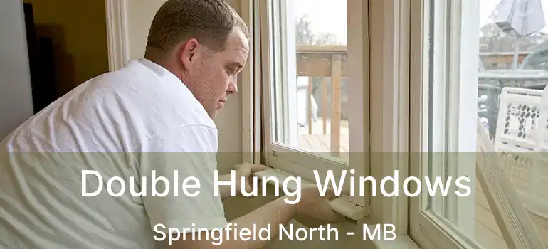  Double Hung Windows Springfield North - MB