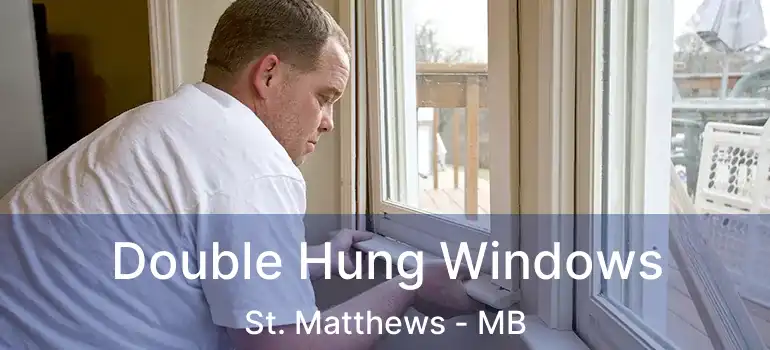  Double Hung Windows St. Matthews - MB