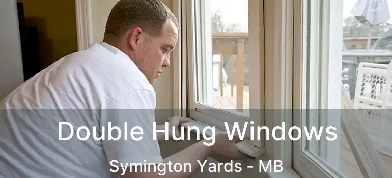  Double Hung Windows Symington Yards - MB